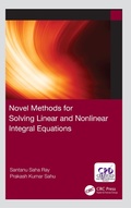 Cover: Novel Methods for Solving Linear and Nonlinear Integral Equations - Chapman & Hall/CRC