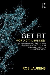 Abbildung von: Get Fit for Digital Business - Routledge