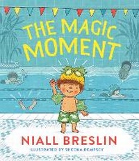Enlarge image Cover: The Magic Moment - Gill Childrens