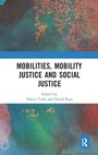 Cover: Mobilities, Mobility Justice and Social Justice - Routledge