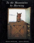 Cover: To the Mountains by Morning - Groundwood Books