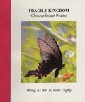 Cover: Fragile Kingdom: Chinese Insect Poems - Cross Cultural Communications
