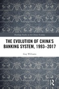 Cover: The Evolution of China's Banking System, 1993-2017 - Routledge