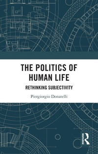 Abbildung von: The Politics of Human Life - Routledge