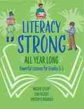 Cover: Literacy Strong All Year Long - Association for Supervision & Curriculum Development