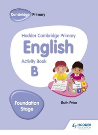 Enlarge image Cover: Hodder Cambridge Primary English Activity Book B Foundation Stage - Hodder Education