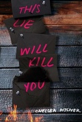 Cover: This Lie Will Kill You - Margaret K. McElderry Books