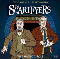 Enlarge image Cover: The Scarifyers: The Magic Circle - Cosmic Hobo Productions