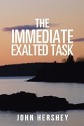 Cover: The Immediate Exalted Task - AUTHORHOUSE