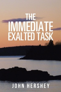 Enlarge image Cover: The Immediate Exalted Task - AUTHORHOUSE