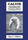 Cover: Calvin Celebrated - Charenton Reformed Publishing
