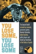 Cover: You Lose Some, You Lose Some - Clerisy Press, Emmis Books