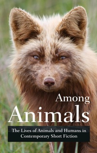 Enlarge image Cover: Among Animals - Ashland Creek Press
