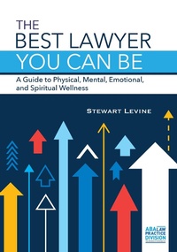 Abbildung von: The Best Lawyer You Can Be - American Bar Association