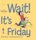 Cover: Wait It's Friday - Apples and Honey Press