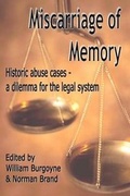 Cover: Miscarriage of Memory Historic Abuse Cases - BFMS
