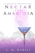 Cover: Nectar and Ambrosia - E.M. Hamill
