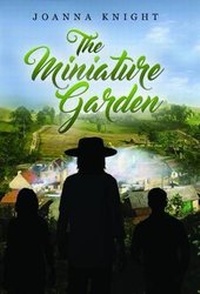 Enlarge image Cover: The Miniature Garden - Olympia Publishers