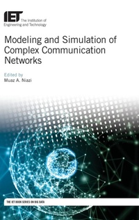 Enlarge image Cover: Modeling and Simulation of Complex Communication Networks - Institution of Engineering and Technology