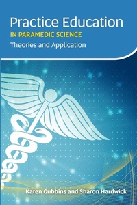 Abbildung von: Practice Education in Paramedic Science - Class Professional Publishing