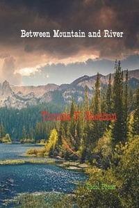 Enlarge image Cover: Between Mountain and River - Pocol Press