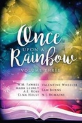 Cover: Once Upon a Rainbow, Volume Three - NineStar Press, LLC