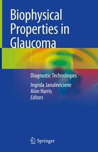 Enlarge image Cover: Biophysical Properties in Glaucoma - Springer
