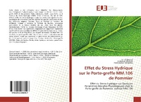 Abbildung von: Effet du Stress Hydrique sur le Porte-greffe MM.106 de Pommier - Éditions universitaires européennes