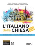 Cover: L' italiano della Chiesa. Corso di lingua e cultura per religiosi cattolici. Livelli A1-A2 - Hoepli