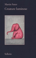 Cover: Creature luminose - Il contesto;Sellerio Editore Palermo