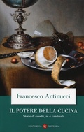 Cover: Il potere della cucina. Storie di cuochi, re e cardinali - Economica Laterza;Laterza