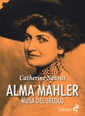 Cover: Alma Mahler. Musa del secolo - Odoya library;Odoya