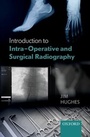 Cover: Introduction to Intra-Operative and Surgical Radiography - OUP eBook