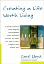 Cover: Creating a Life Worth Living - William Morrow Paperbacks
