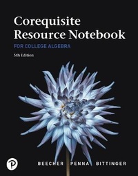 Enlarge image Cover: Corequisite Resource Notebook for College Algebra MyLab Revision with Corequisite Support - Pearson