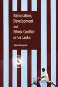 Cover: Nationalism, Development and Ethnic Conflict in Sri Lanka - Cambridge University Press