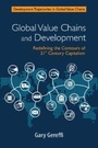 Cover: Global Value Chains and Development - Cambridge University Press