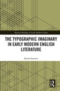 Cover: The Typographic Imaginary in Early Modern English Literature - Routledge