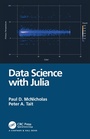 Cover: Data Science with Julia - Chapman & Hall/CRC