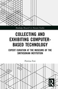 Cover: Collecting and Exhibiting Computer-Based Technology - Routledge