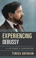Cover: Experiencing Debussy - Rowman & Littlefield Publishers