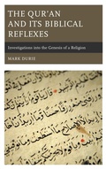 Cover: The Qur'an and Its Biblical Reflexes - Lexington Books