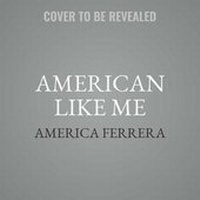 Enlarge image Cover: American Like Me - SIMON & SCHUSTER AUDIO