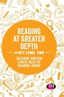 Cover: Reading at Greater Depth in Key Stage 2 - Learning Matters Ltd