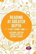 Cover: Reading at Greater Depth in Key Stage 2 - Learning Matters Ltd
