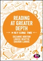 Cover: Reading at Greater Depth in Key Stage 2 - Learning Matters Ltd