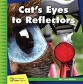 Cover: Cat's Eyes to Reflectors - Cherry Lake Publishing
