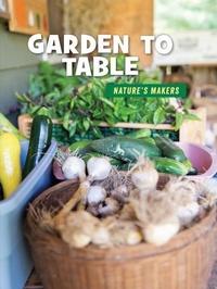 Enlarge image Cover: Garden to Table - Cherry Lake Publishing