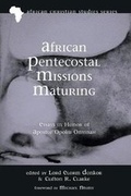 Cover: African Pentecostal Missions Maturing - Pickwick Publications