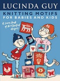 Cover: Knitting Motifs for Babies and Kids - Trafalgar Square Publishing